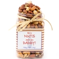 'We are Nuts About You Daddy' Mixed Nut Gift